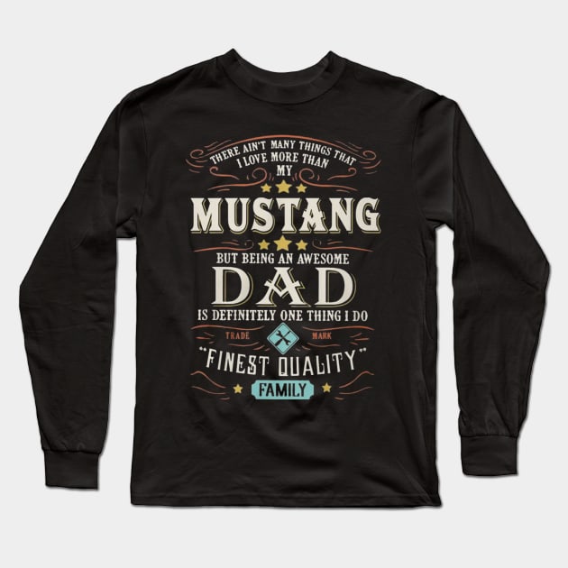 Mustang Dad Family Long Sleeve T-Shirt by benthemnha